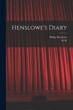 Henslowe's Diary af Philip Henslowe
