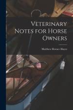 Veterinary Notes for Horse Owners af Matthew Horace Hayes