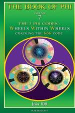 The 3 Phi Codes: Wheels Within Wheels af JAIN