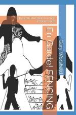 En Garde! FENCING: Physical Education for High Performance af Gary Worsfield