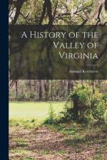 A History of the Valley of Virginia af Samuel Kercheval