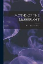 Moths of the Limberlost af Gene Stratton-Porter