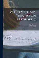 An Elementary Treatise on Arithmetic af John Farrar