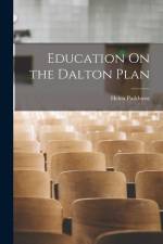 Education On the Dalton Plan af Helen Parkhurst