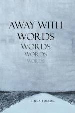 Away with Words af Linda Folsom