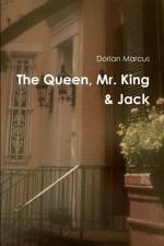 The Queen, Mr. King & Jack af Dorian Marcus
