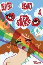 Bravery, Heart & Red Shoes af Sofia Iriarte