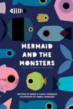 Mermaid and the Monsters af Annie Chandler