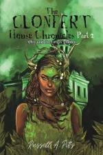 The Clonfert House Chronicles Part 2 af Russell A. Pitts