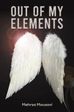 Out of My Elements af Mehrsa Mousavi