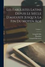 Les Fabulistes Latins Depuis Le Siécle D'auguste Jusqu'à La Fin Du Moyen Âge; Volume 1 af Aesop
