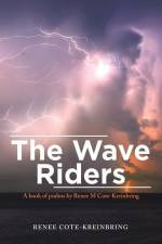 The Wave Riders af Renee Cote-Kreinbring