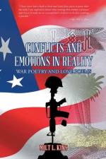 Conflicts and Emotions in Reality: War Poetry and Love Poems af Milt L. Kins