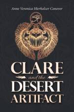 Clare and the Desert Artifact af Anne Veronica Hierholzer Conover