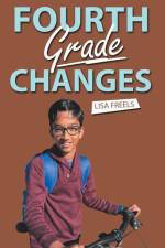 Fourth Grade Changes af Lisa Freels