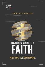 Blockbuster Faith: A 31-Day Devotional af Carlitos Price