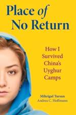 Place of No Return: How I Survived China's Uyghur Camps af Andrea C. Hoffman