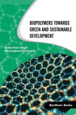 Biopolymers Towards Green and Sustainable Development af Warangkana Chunglok