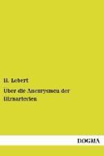 Über die Aneurysmen der Hirnarterien af H. Lebert