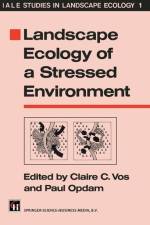 Landscape Ecology of a Stressed Environment
