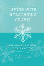 Living with Myasthenia Gravis af C. M. Lewis