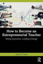 How to Become an Entrepreneurial Teacher af James P. Davis