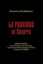 La Passione di Cristo af Francesco Occhibianco