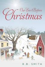 Our Eve Before Christmas af R. B. Smith