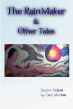 The Rainmaker & Other Tales af Gary Morton