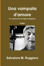 Una vampata d'amore - Un capolavoro di Ingmar Bergman af Salvatore M. Ruggiero