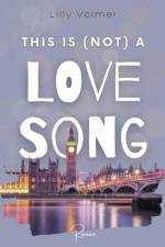 THIS IS (NOT) A LOVE SONG: Brighton-UP-Reihe 1 af Lilly Volmer