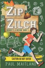 Zip Zilch: Nobody's a Nothin' Book 1 af Paul Maitland