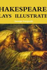 SHAKESPEARE'S PLAYS ILLUSTRATED af George Frangoulis