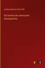 Die Gesetze des chemischen Gleichgewichts af Jacobus Henricus Van't Hoff