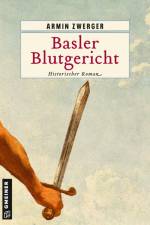 Basler Blutgericht af Armin Zwerger