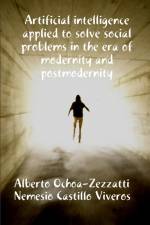 Artificial Inteligecia applied to solve social problems in the era of modernity af Nemesio Castillo