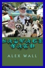 Salvage Yard af Alex Wall