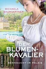 Der Blumenkavalier af Michaela Baumgartner
