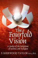 The Fourfold Vision af F. Sherwood Taylor