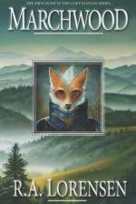 Marchwood: A Cozy Fantasy Novel (Book One) af R. A. Lorensen