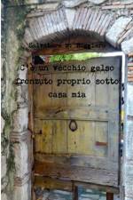 C'è un vecchio gelso fronzuto proprio sotto casa mia af Salvatore M. Ruggiero