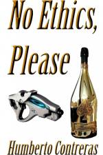 No Ethics, Please af Humberto Contreras
