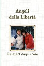 Angeli della Libertà af Raphael Angelo San