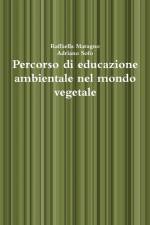 Percorso di educazione ambientale nel mondo vegetale af Adriano Sofo