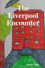 The Liverpool Encounter af Justin Tully