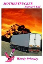 Mothertrucker - Journeys End af Wendy Priestley