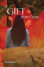 A Gift from Cyrus af Omid Kaveh