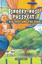 Snobby Nose Pussycat / Big Tree and the Birds af Cyrus Nemati
