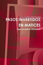 PASOS INVERTIDOS EN MATICES af Simonetta Simoncini