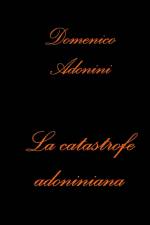 La catastrofe adoniniana af Domenico Adonini